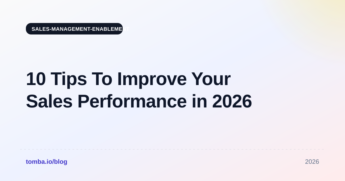 10 Tips To Improve Your Sales Performance in 2026