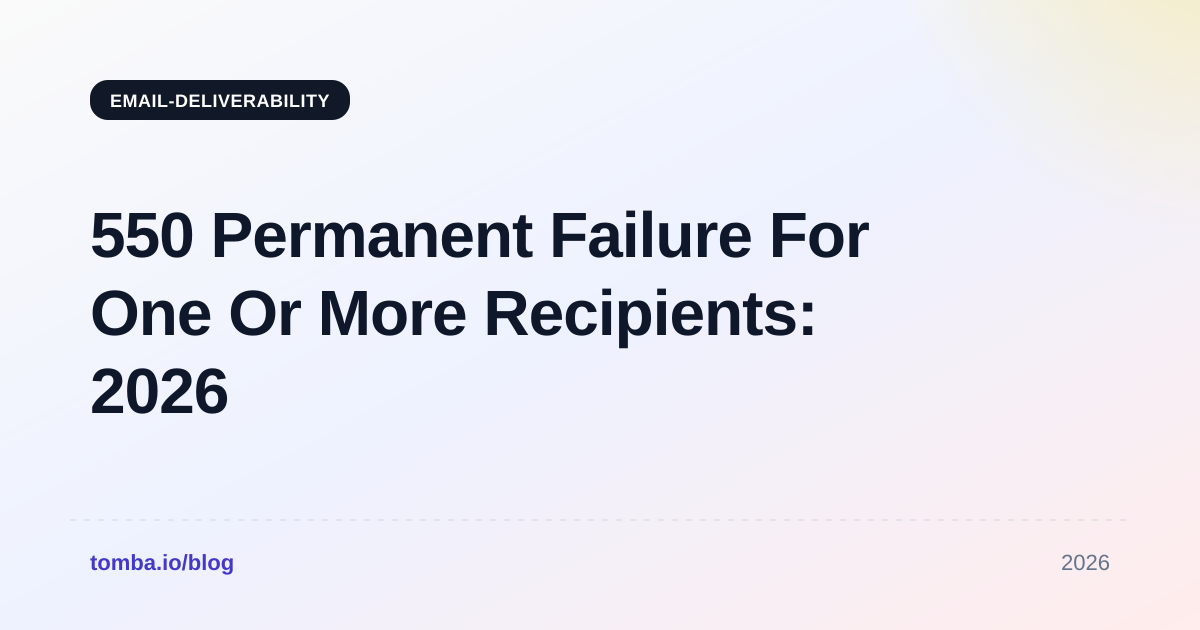 550 Permanent Failure For One Or More Recipients: 2026 Fix Guide