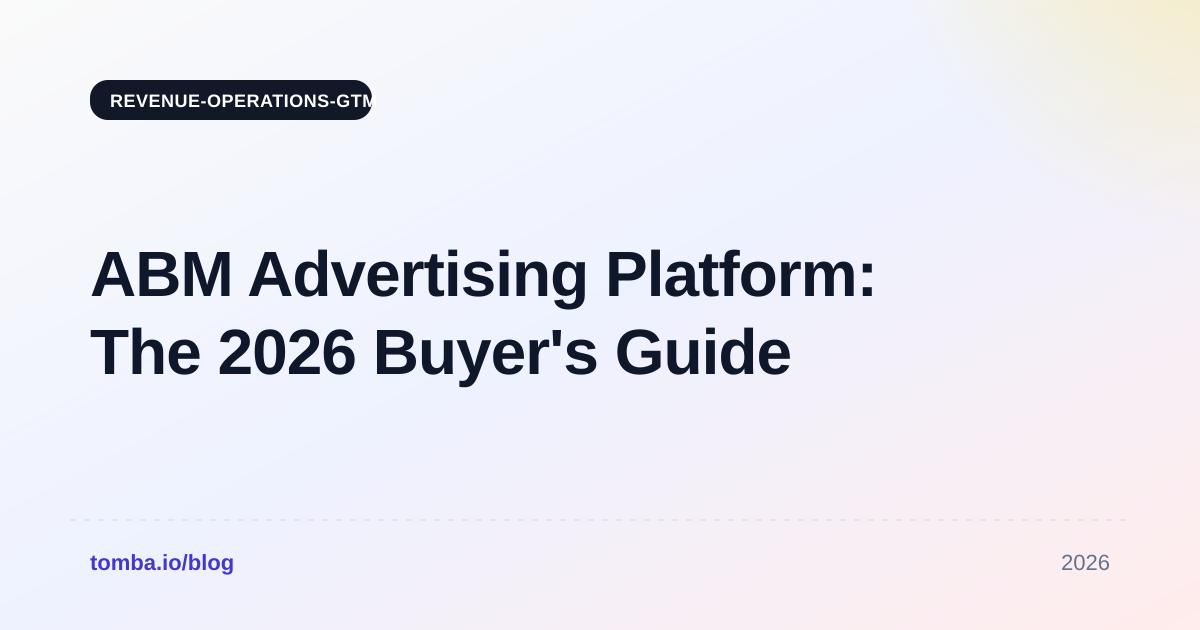ABM Advertising Platform: The 2026 Buyer's Guide