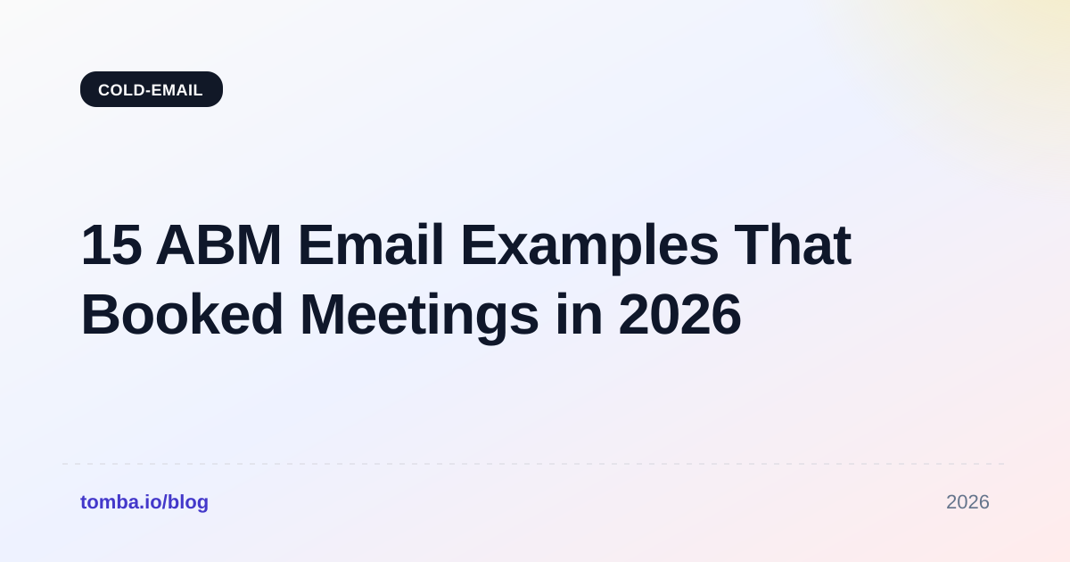 15 ABM Email Examples That Booked Meetings in 2026