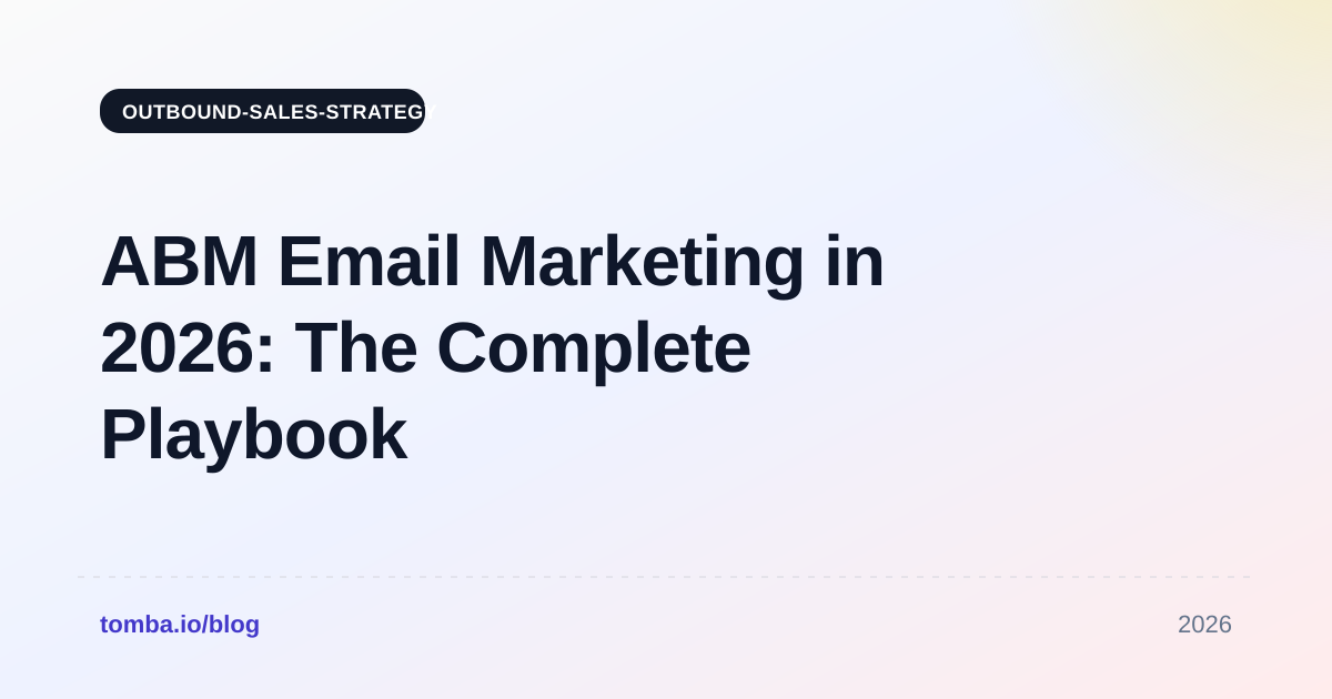 ABM Email Marketing in 2026: The Complete Playbook