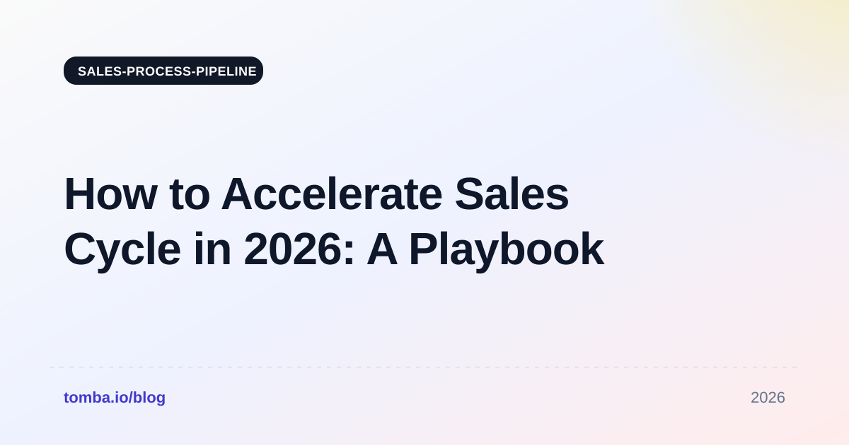 How to Accelerate Sales Cycle in 2026: A Playbook
