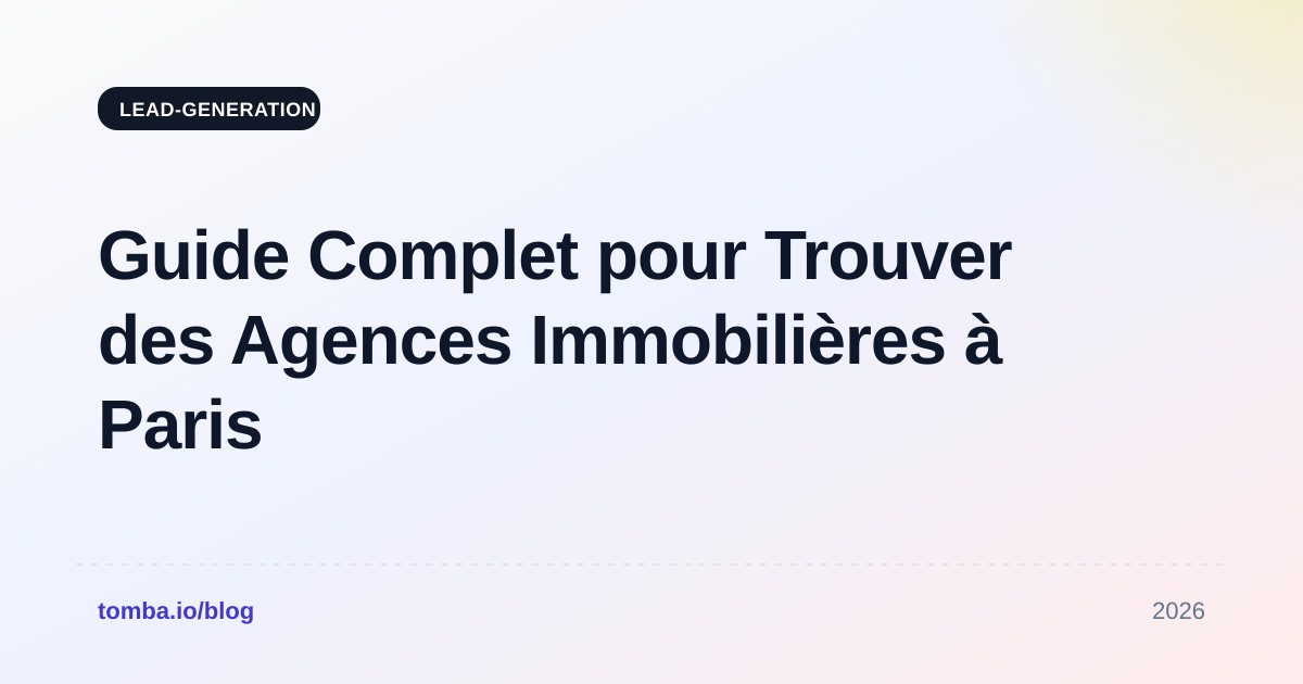 Guide Complet pour Trouver des Agences Immobilières à Paris en 2026