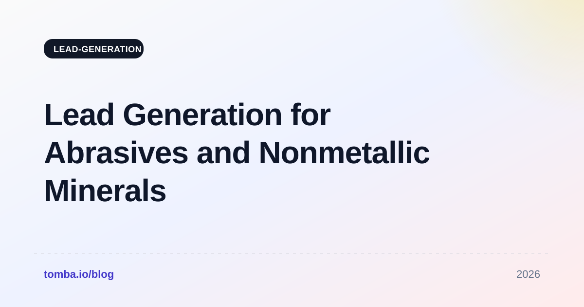 Lead Generation for Abrasives and Nonmetallic Minerals Manufacturers in Fort Worth