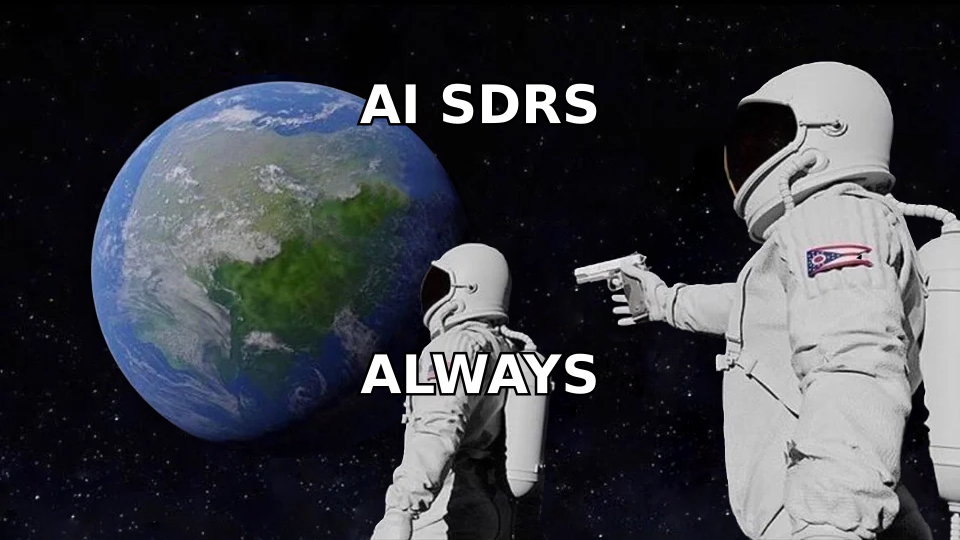 Always has been meme about AI SDR adoption since 2024