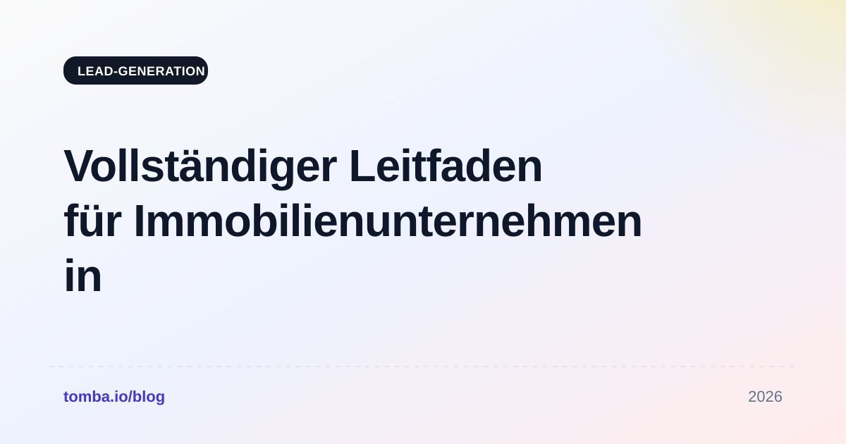 Vollständiger Leitfaden für Immobilienunternehmen in München 2026