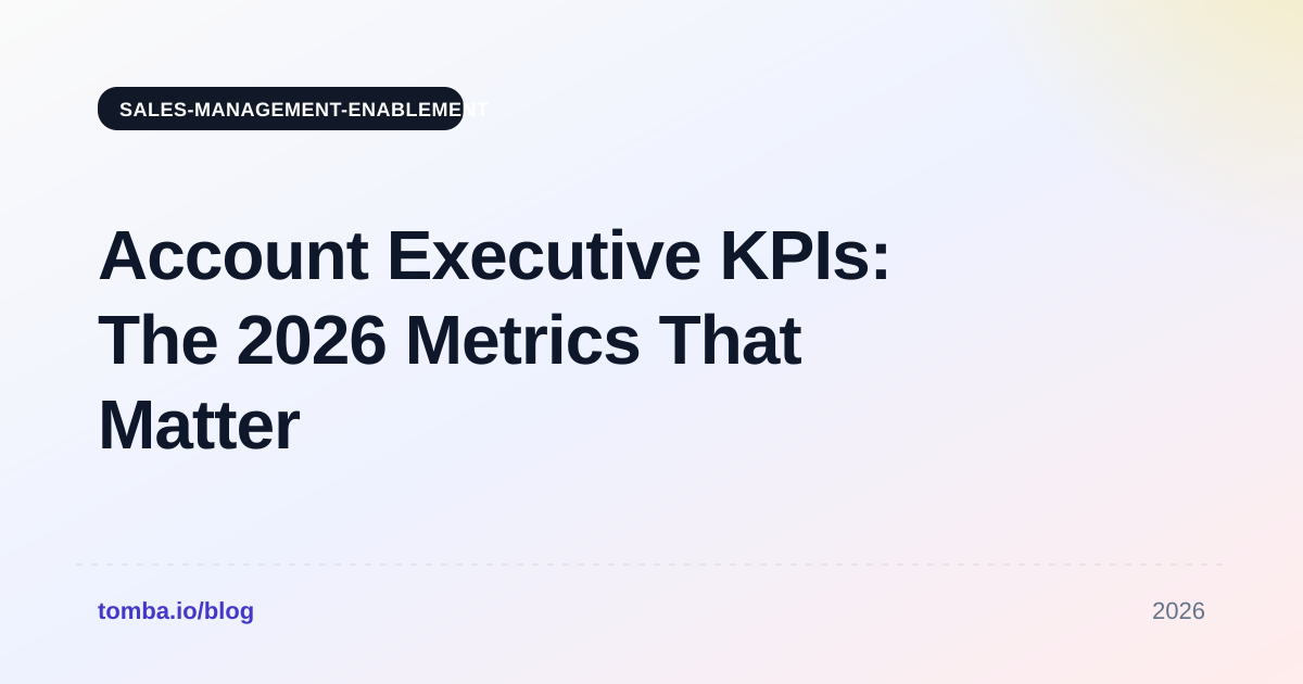 Account Executive KPIs: The 2026 Metrics That Matter