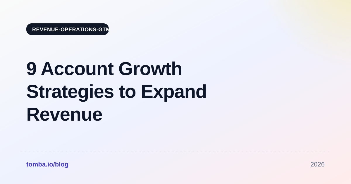 9 Account Growth Strategies to Expand Revenue in 2026