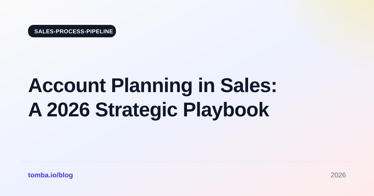 Account Planning in Sales: A 2026 Strategic Playbook