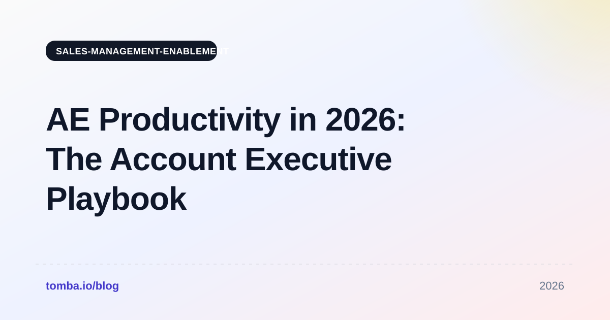 AE Productivity in 2026: The Account Executive Playbook