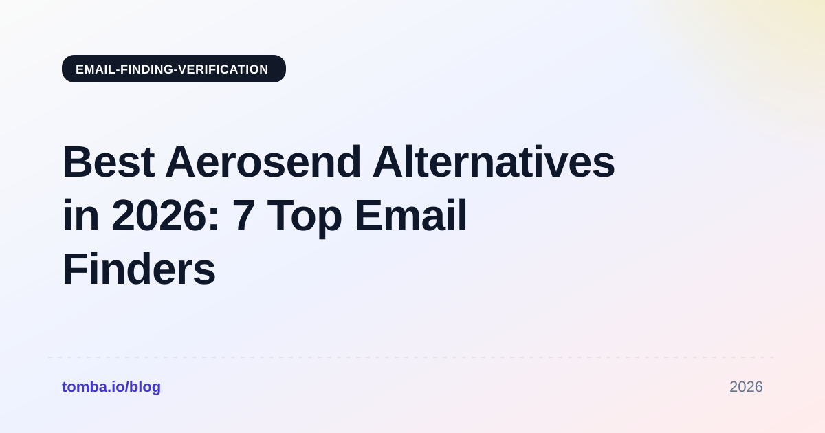 Best Aerosend Alternatives in 2026: 7 Top Email Finders