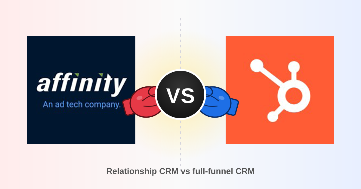 Affinity vs HubSpot 2026: Which CRM Fits Your Team?