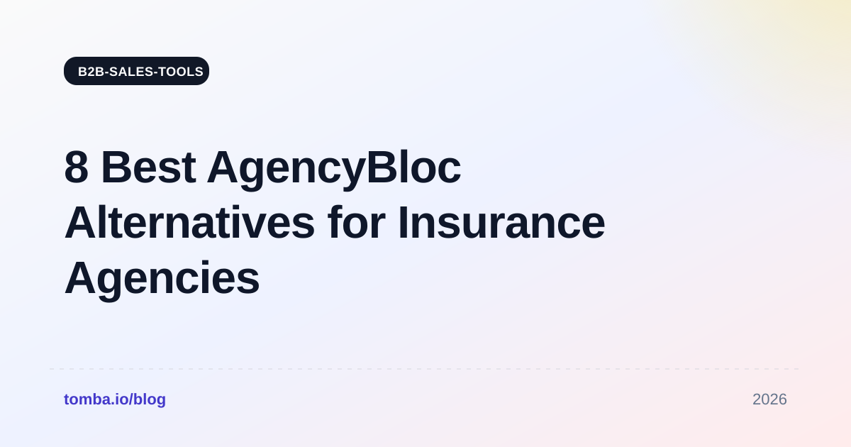 8 Best AgencyBloc Alternatives for Insurance Agencies 2026