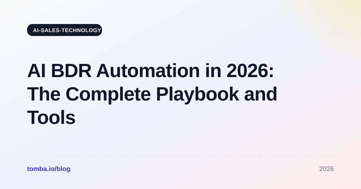 AI BDR Automation in 2026: The Complete Playbook and Tools
