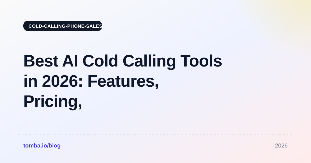Best AI Cold Calling Tools in 2026: Features, Pricing, Picks