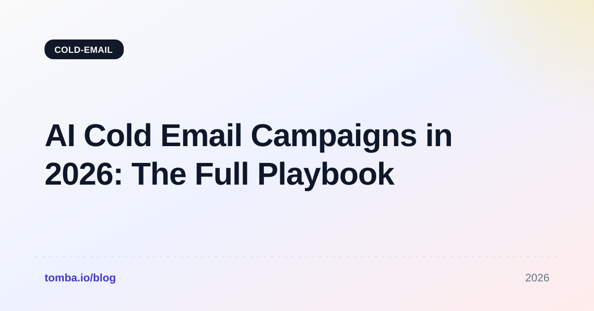 AI Cold Email Campaigns in 2026: The Full Playbook