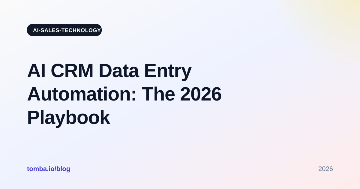 AI CRM Data Entry Automation: The 2026 Playbook for Clean Pipelines
