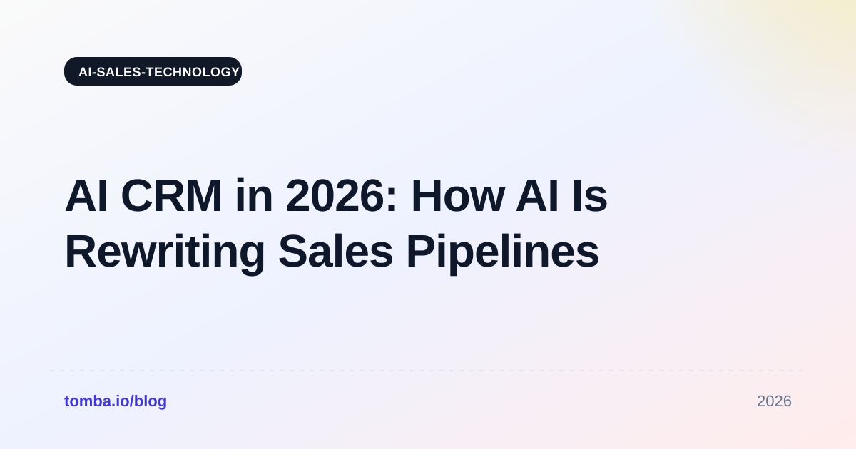 AI CRM in 2026: How AI Is Rewriting Sales Pipelines