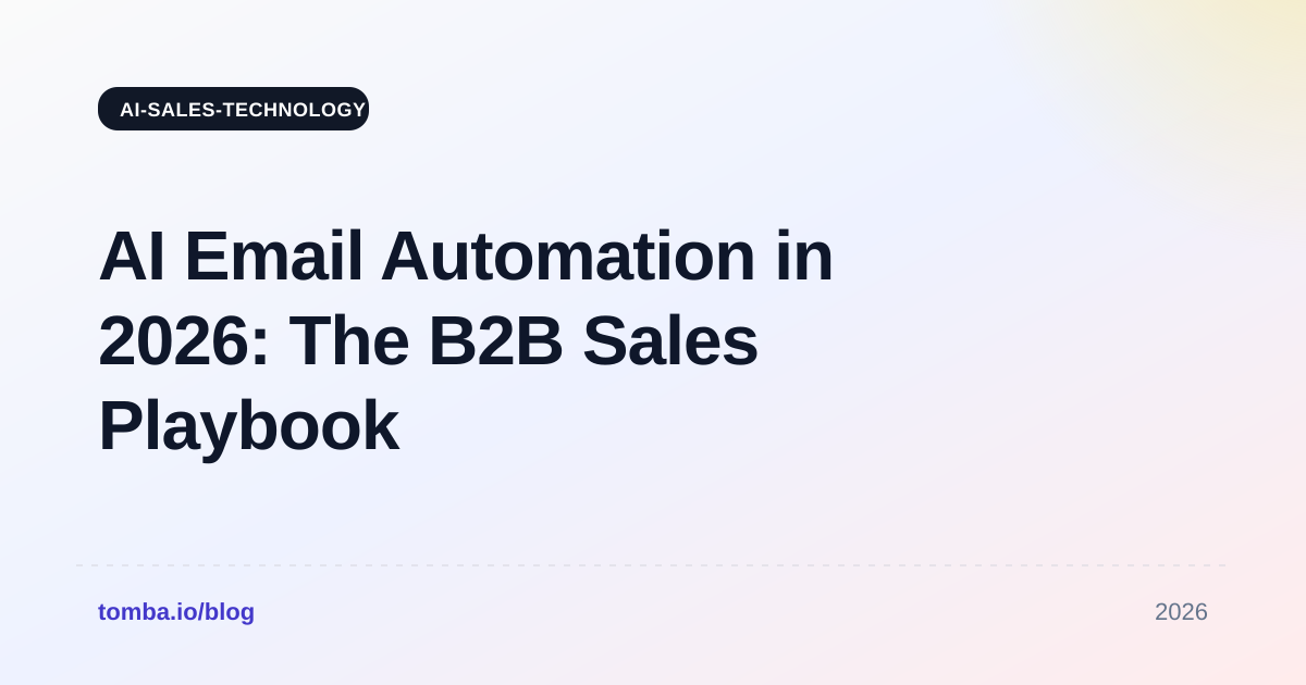 AI Email Automation in 2026: The B2B Sales Playbook