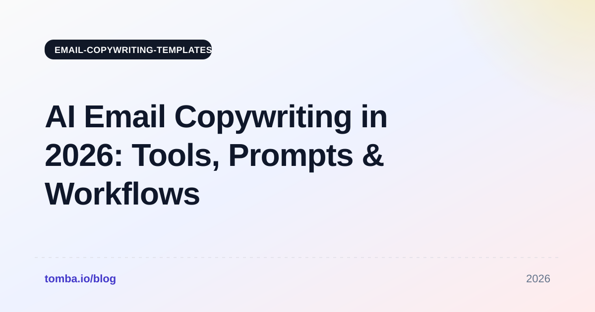 AI Email Copywriting in 2026: Tools, Prompts & Workflows