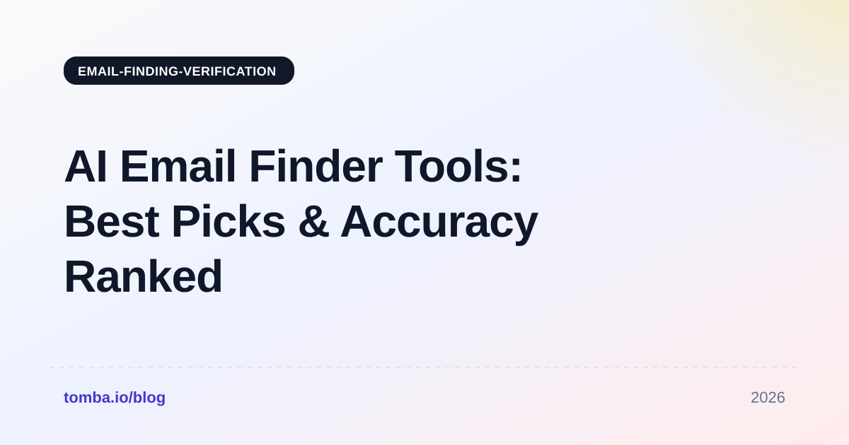 AI Email Finder Tools: Best Picks & Accuracy Ranked 2026