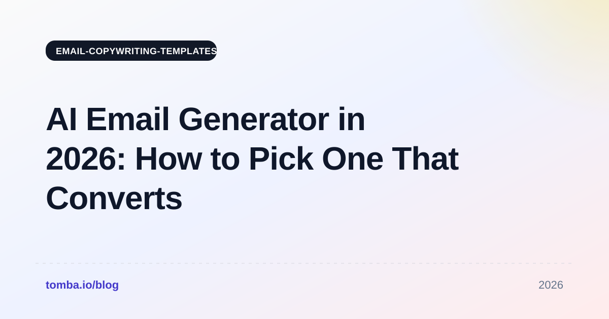 AI Email Generator in 2026: How to Pick One That Converts