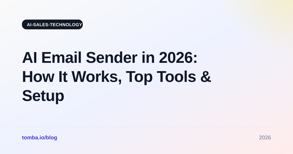 AI Email Sender in 2026: How It Works, Top Tools & Setup