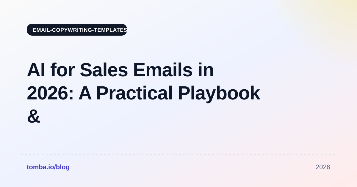 AI for Sales Emails in 2026: A Practical Playbook & Tools