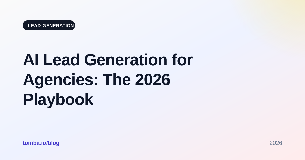 AI Lead Generation for Agencies: The 2026 Playbook