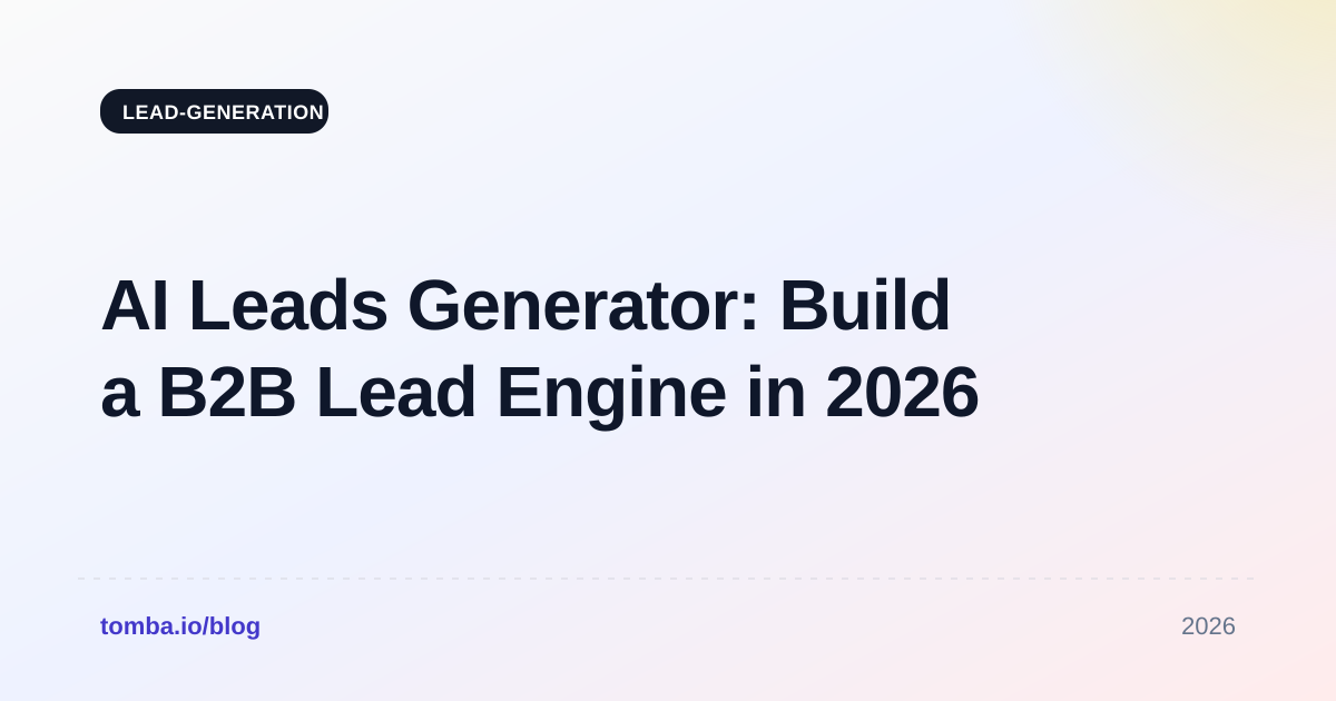 AI Leads Generator: Build a B2B Lead Engine in 2026