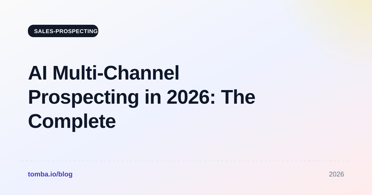 AI Multi-Channel Prospecting in 2026: The Complete Playbook