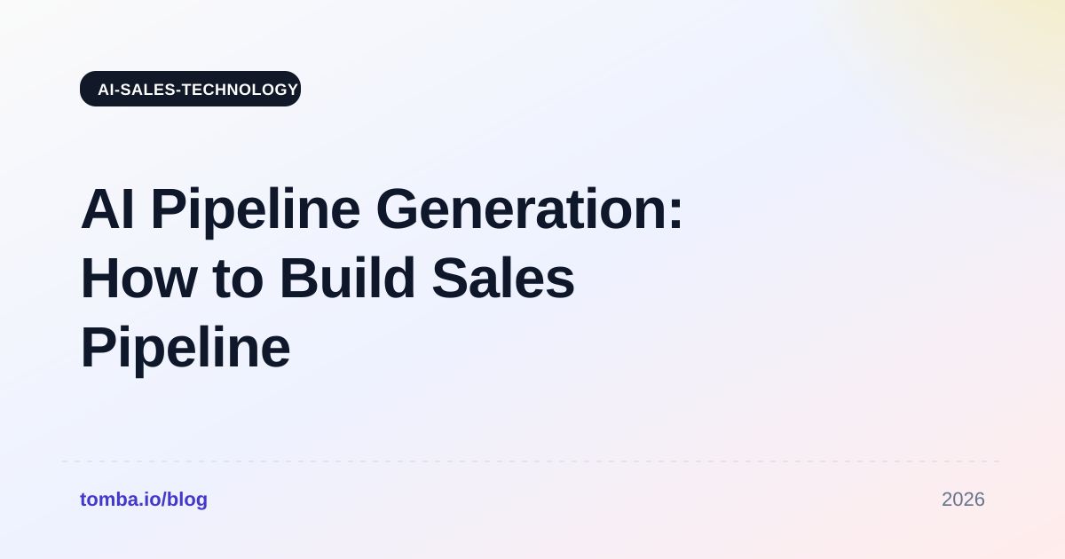 AI Pipeline Generation: How to Build Sales Pipeline in 2026