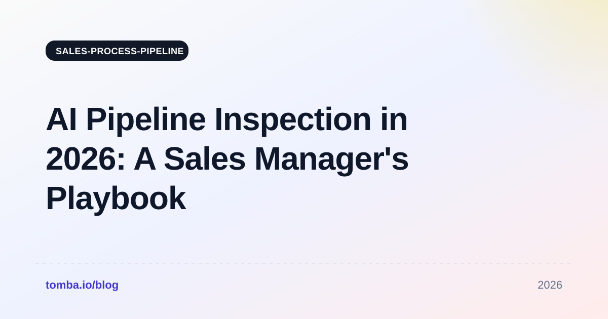 AI Pipeline Inspection in 2026: A Sales Manager's Playbook