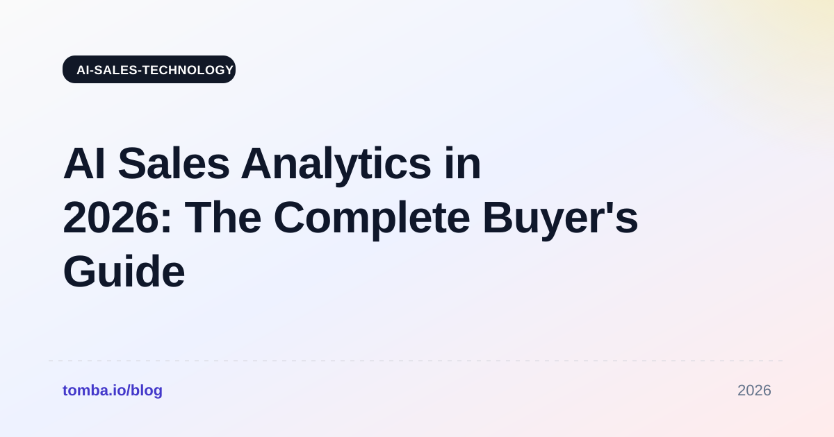 AI Sales Analytics in 2026: The Complete Buyer's Guide