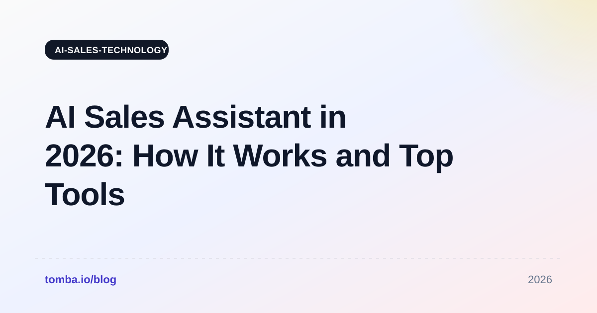 AI Sales Assistant in 2026: How It Works and Top Tools