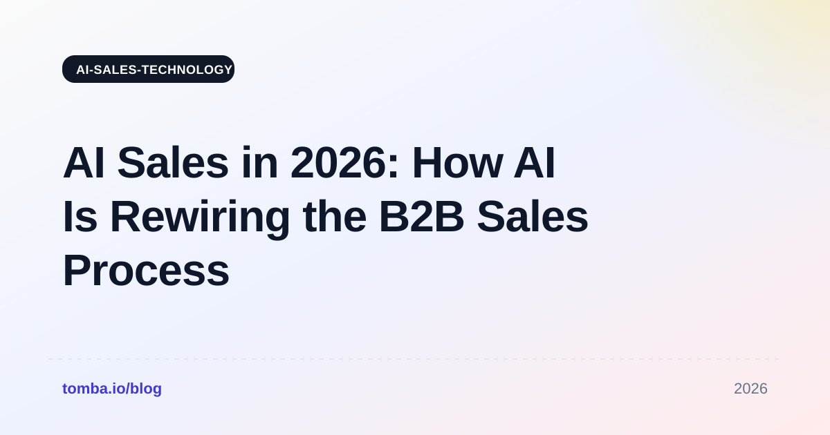 AI Sales in 2026: How AI Is Rewiring the B2B Sales Process