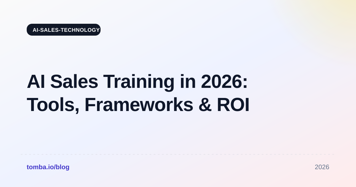 AI Sales Training in 2026: Tools, Frameworks & ROI