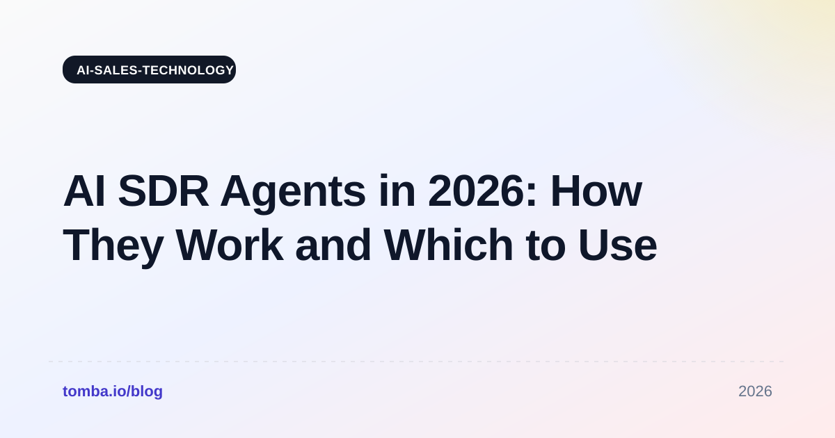 AI SDR Agents in 2026: How They Work and Which to Use