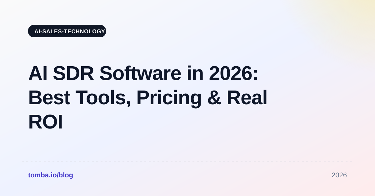AI SDR Software in 2026: Best Tools, Pricing & Real ROI