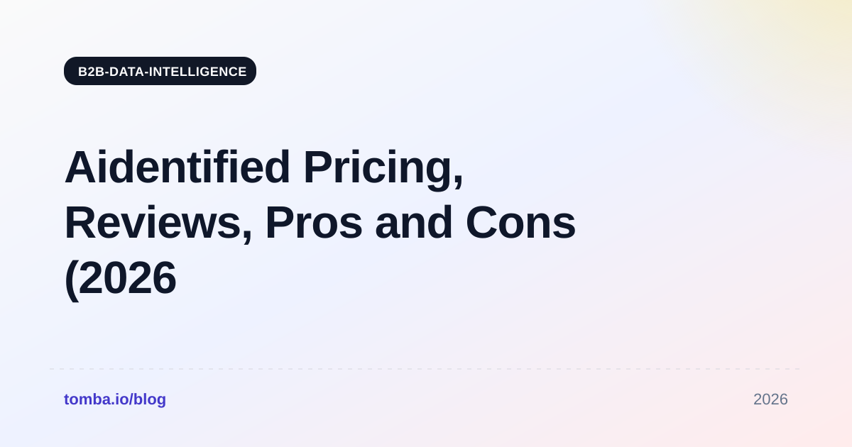 Aidentified Pricing, Reviews, Pros and Cons (2026 Guide)