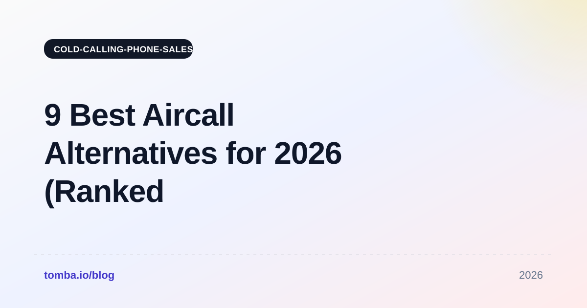 9 Best Aircall Alternatives for 2026 (Ranked & Priced)