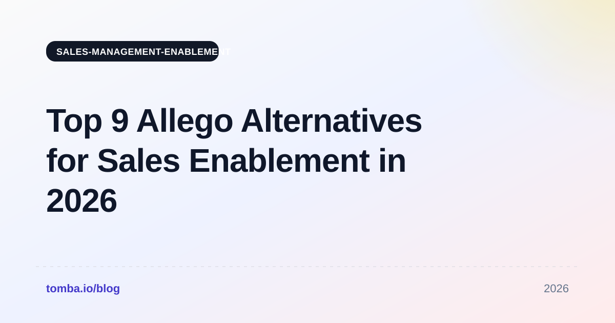 Top 9 Allego Alternatives for Sales Enablement in 2026