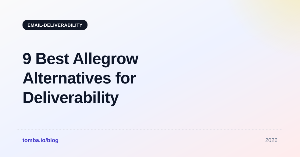 9 Best Allegrow Alternatives for Deliverability in 2026
