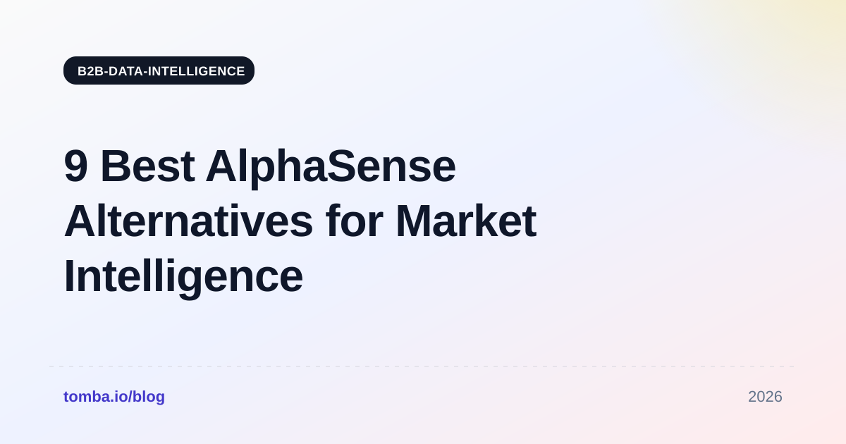 9 Best AlphaSense Alternatives for Market Intelligence (2026)