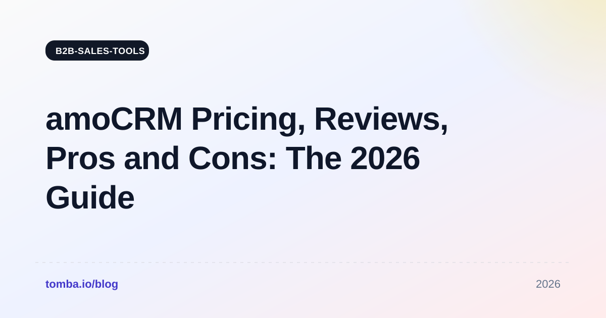 amoCRM Pricing, Reviews, Pros and Cons: The 2026 Guide