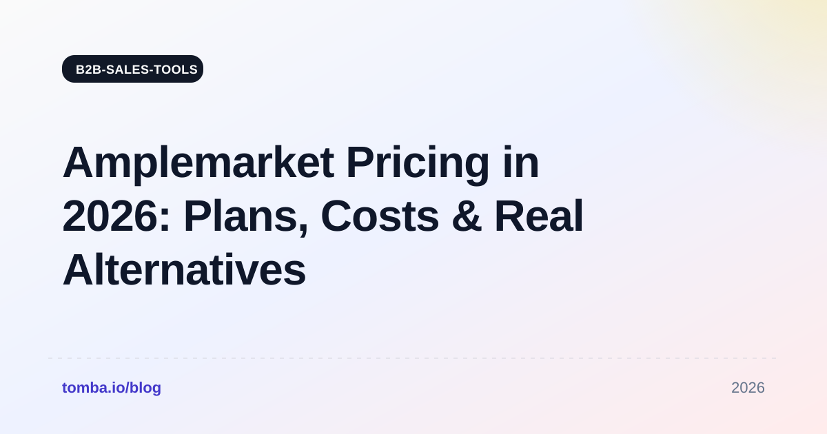 Amplemarket Pricing in 2026: Plans, Costs & Real Alternatives