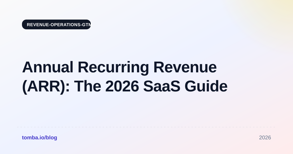 Annual Recurring Revenue (ARR): The 2026 SaaS Guide