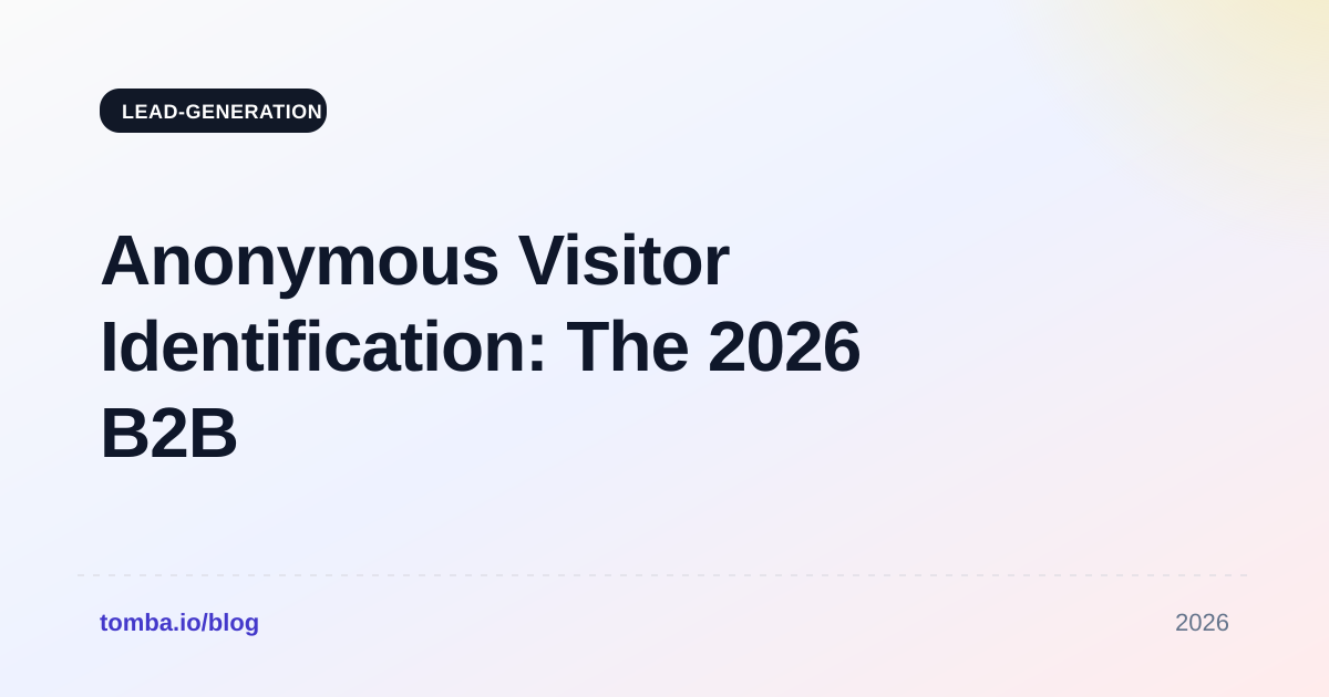 Anonymous Visitor Identification: The 2026 B2B Playbook