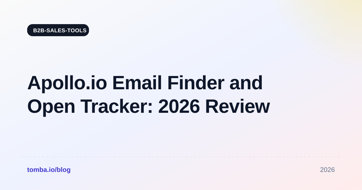 Apollo.io Email Finder and Open Tracker: 2026 Review
