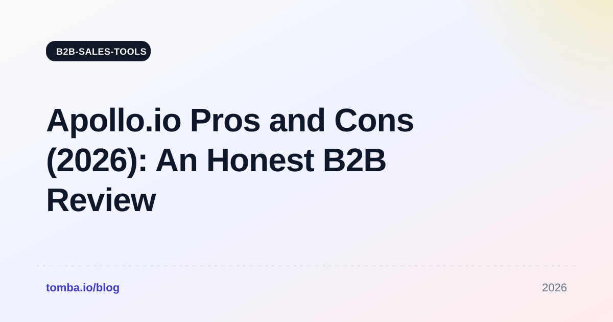 Apollo.io Pros and Cons (2026): An Honest B2B Review